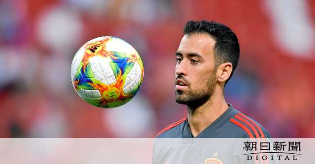 サッカー・スペイン代表、感染相次ぐ　選手に特別接種へ [新型コロナウイルス]：朝日新聞デジタル