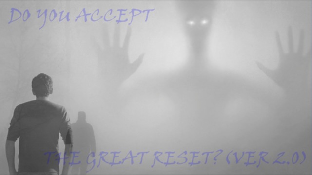 グレートリセットを受け入れますか？・DO YOU ACCEPT THE GREAT RESET?(Ver 2.0)