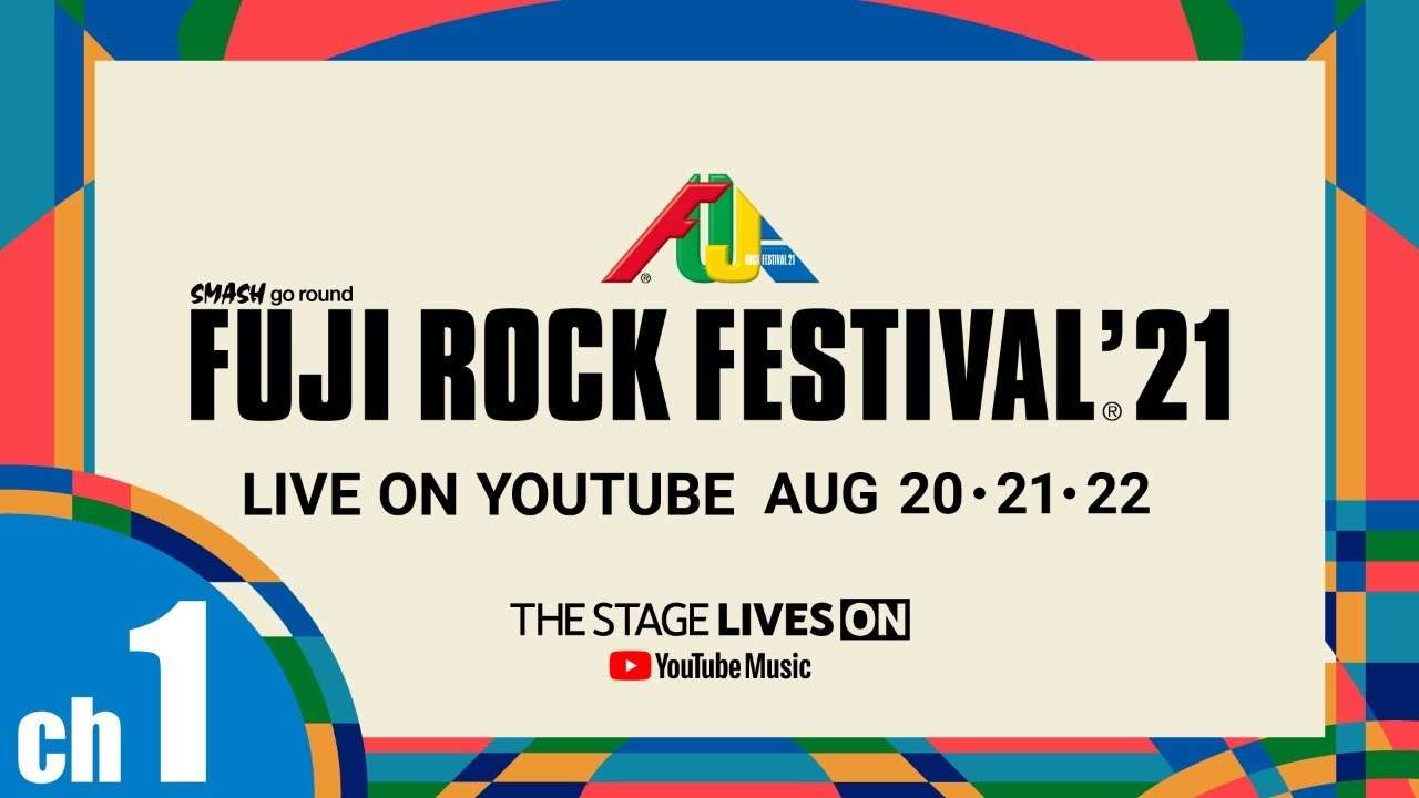 FUJI ROCK FESTIVAL '21 LIVE Channel 1 - YouTube