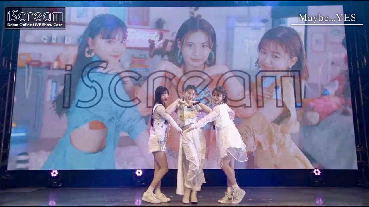 iScream『Maybe...YES』【 LIVE from「iScream Debut Online LIVE Show Case」】 - YouTube