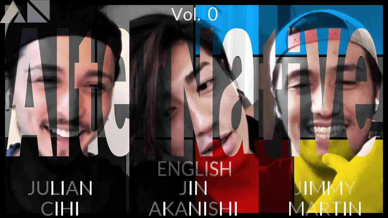 NGTV - AlterNative English - Vol. 0 | JIN AKANISHI & JIMMY MARTIN & JULIAN CIHI - YouTube