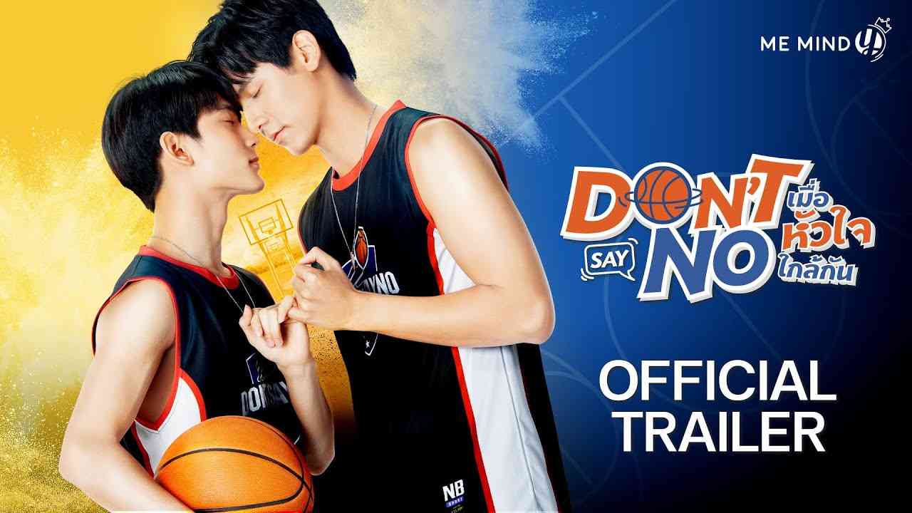 【OFFICIAL TRAILER】l Don’t Say No The Series เมื่อหัวใจใกล้กัน - YouTube