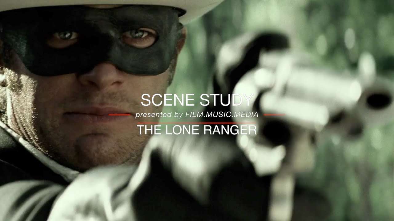 Scene Study: The Lone Ranger - YouTube