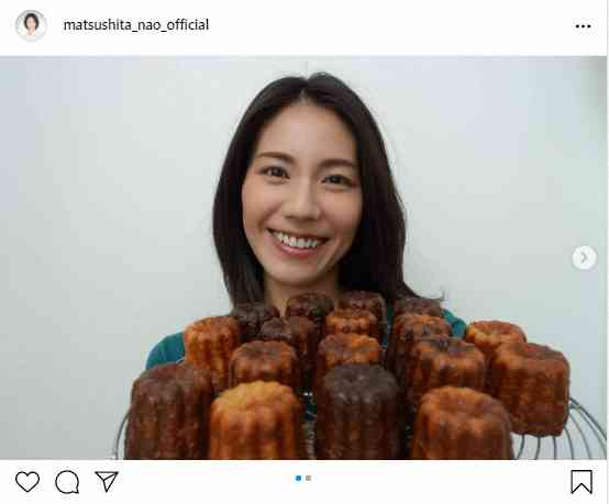 松下奈緒、完成度高い手作りカヌレを披露「食べたい」の声