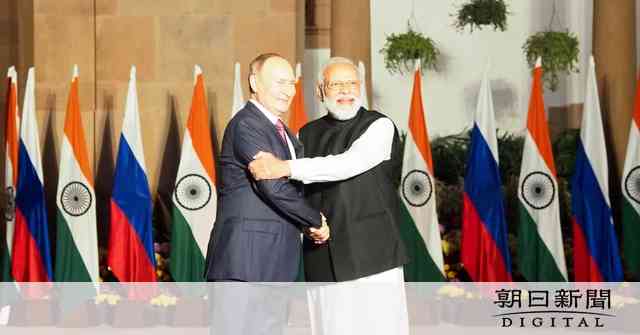 ロシアを非難できないインド　旧ソ時代から武器依存、中国寄りを懸念 [ウクライナ情勢]：朝日新聞デジタル
