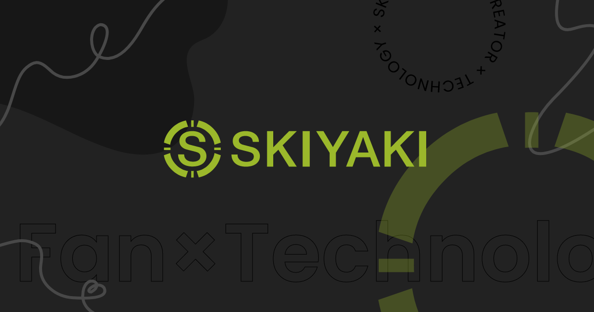 株式会社SKIYAKI [ファンプラットフォームサービス]
