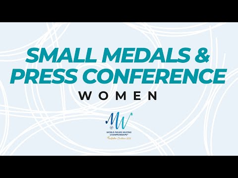 Small Medals & Press Conference: Women Free Skating | Montpellier 2022 | #WorldFigure - YouTube