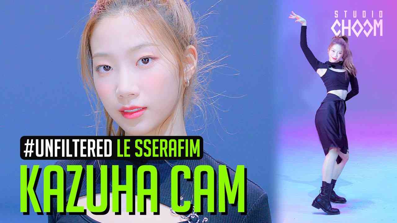 [UNFILTERED CAM] LE SSERAFIM KAZUHA(카즈하)  'FEARLESS' 4K | BE ORIGINAL - YouTube
