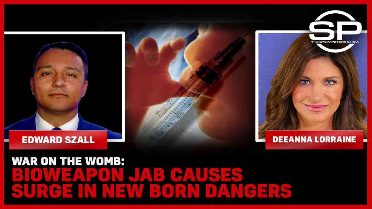 War on the Womb: Bioweapon Jab Causes Surge in New Born Dangers
