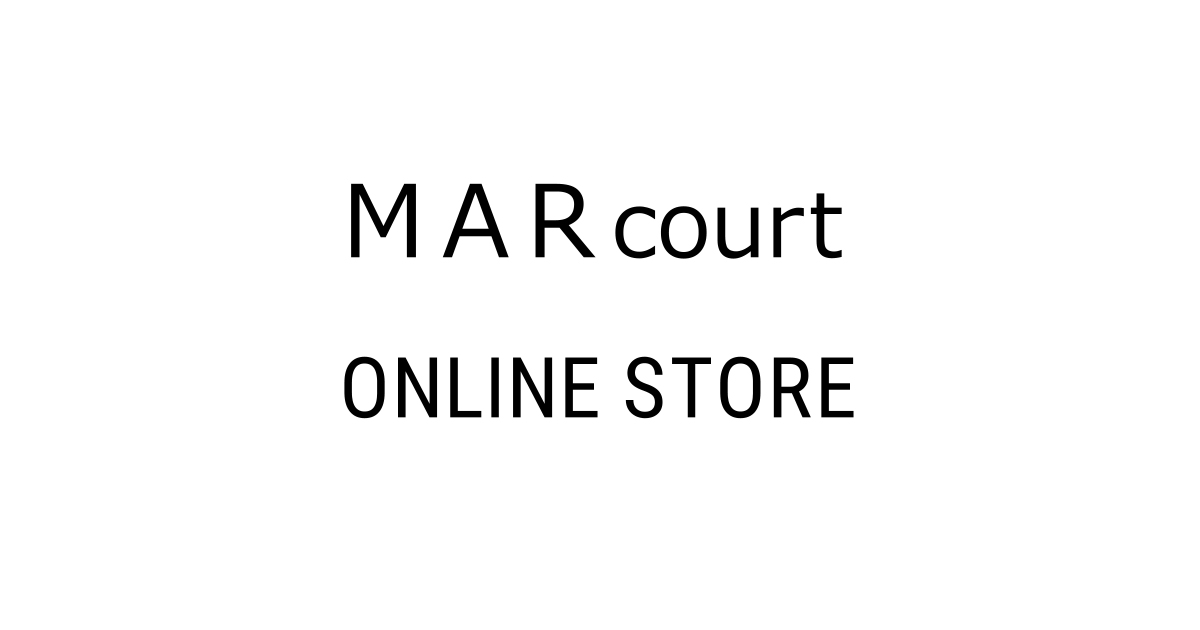 MARcourt ONLINE STORE - マーコートオンラインストア