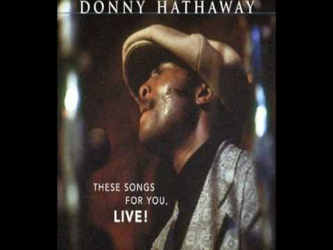 Donny Hathaway  - A Song For You - YouTube