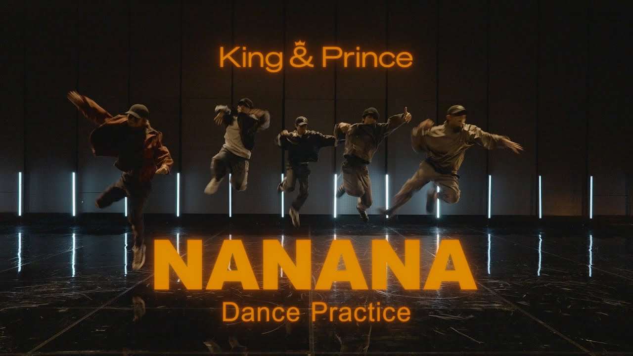 【CHOREOGRAPHY】King & Prince「NANANA」-Dance Practice- - YouTube