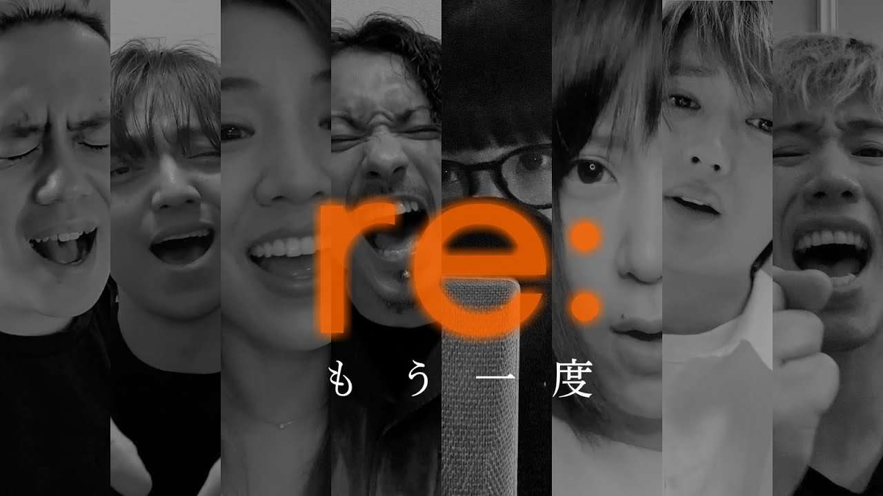 [ re: ]  ／『もう一度』 - YouTube