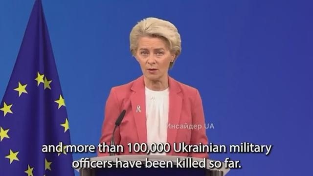 It's Official: Ursula Von Der Leyen Says Ukraine Has Over 100,000 KIA