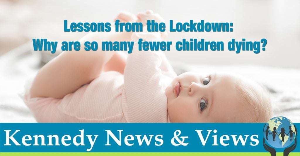Lessons from the Lockdown—Why Are So Many Fewer Children Dying? • Children's Health Defense