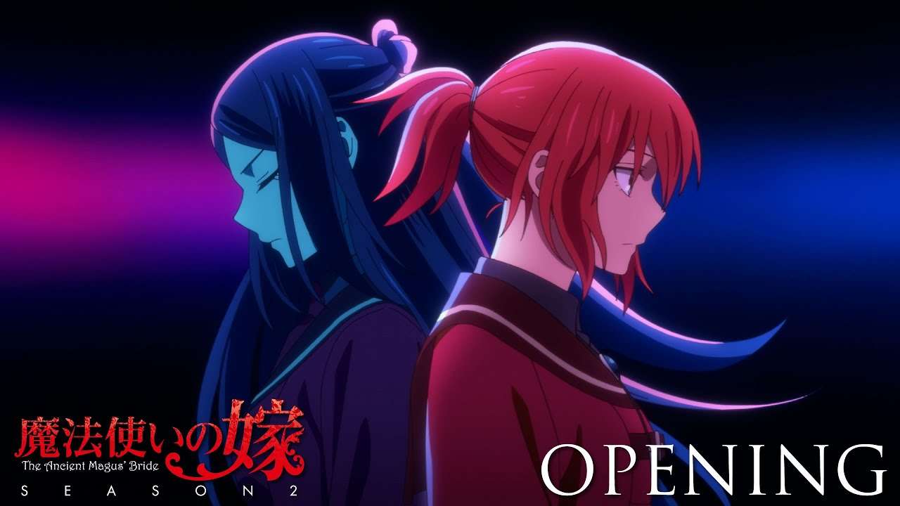 「魔法使いの嫁 SEASON2」オープニング映像 / The Ancient Magus' Bride SEASON2 Opening / 「Dear」JUNNA - YouTube