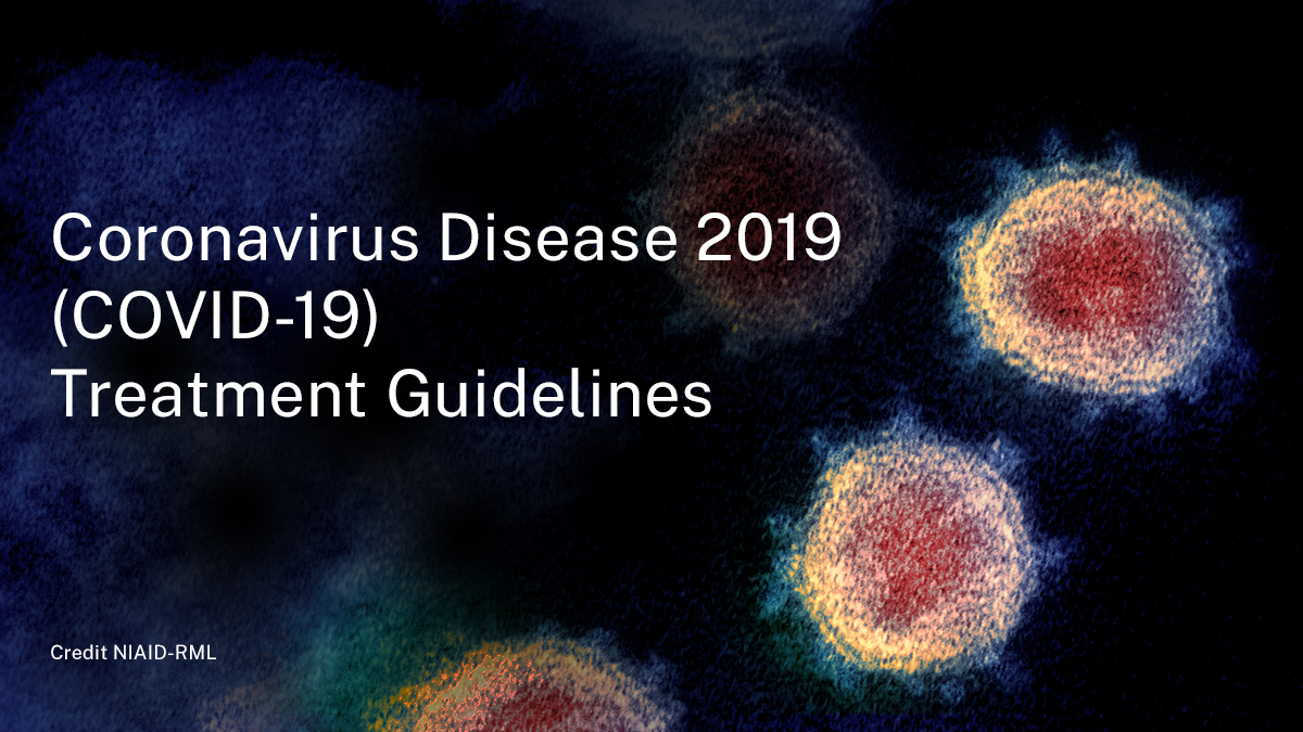 What's New | COVID-19 Treatment Guidelines