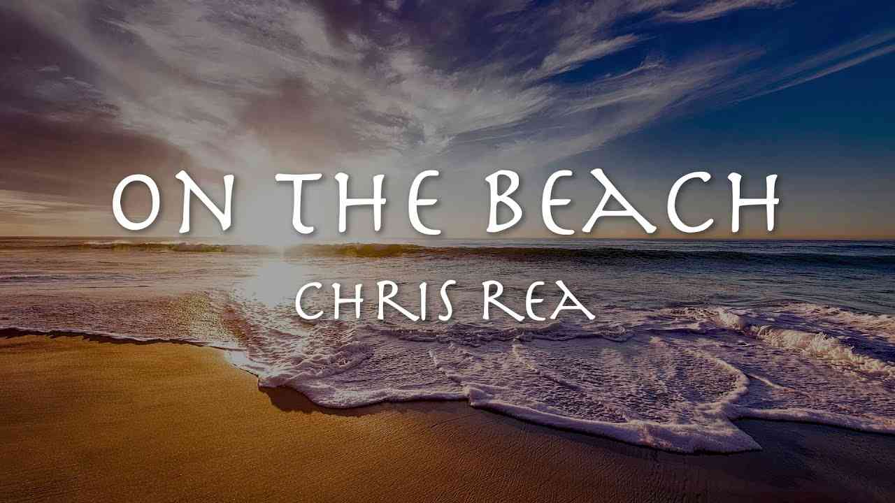 ON THE BEACH - Chris Rea 【和訳】クリス・レア「オン・ザ・ビーチ」1986年 - YouTube