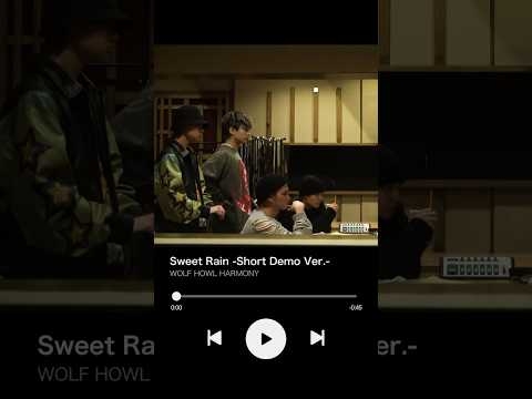 デビュー曲候補のデモ音源公開① Sweet Rain -Short Demo Ver.-#WOLFHOWLHARMONY #WHH - YouTube
