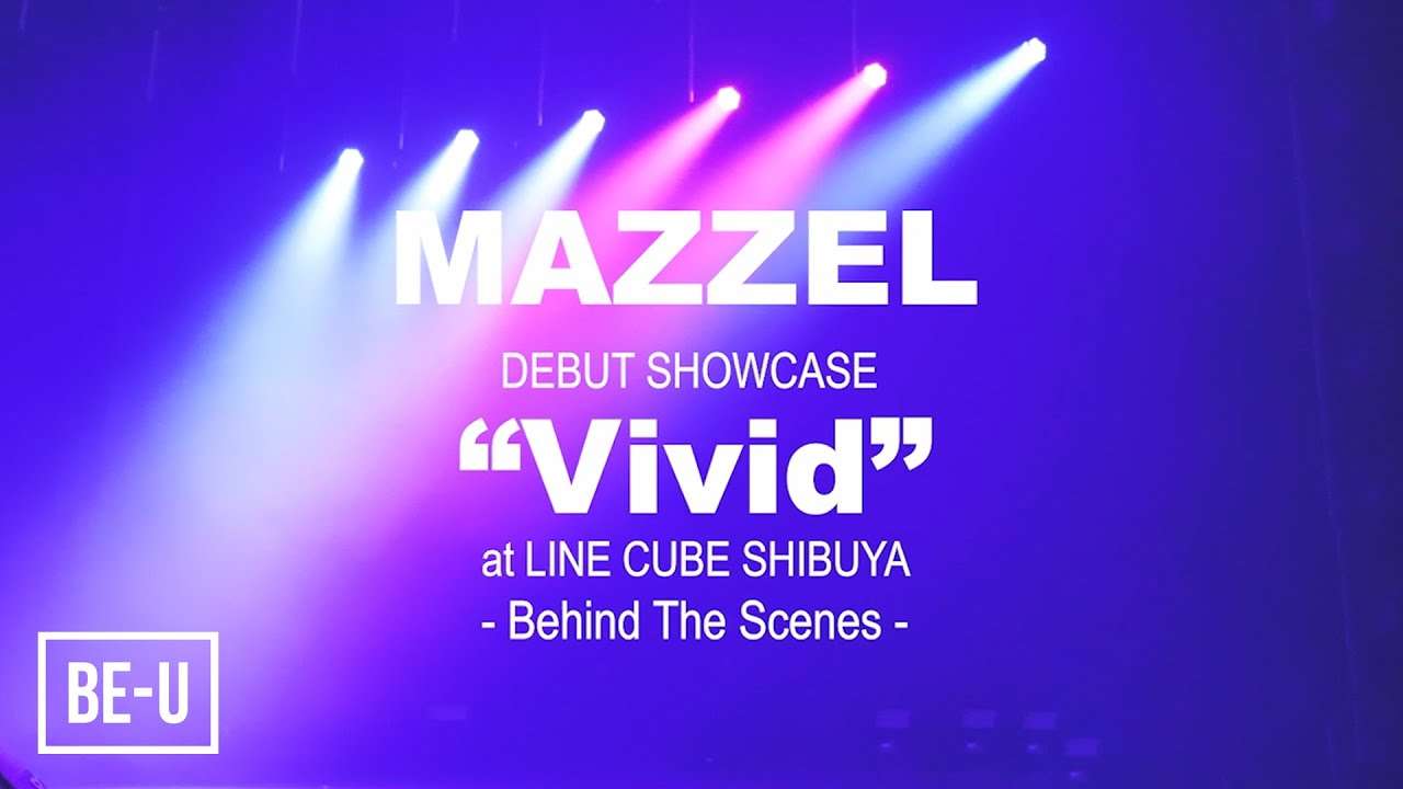 MAZZEL DEBUT SHOWCASE “Vivid” -Behind The Scenes- -Digest- - YouTube