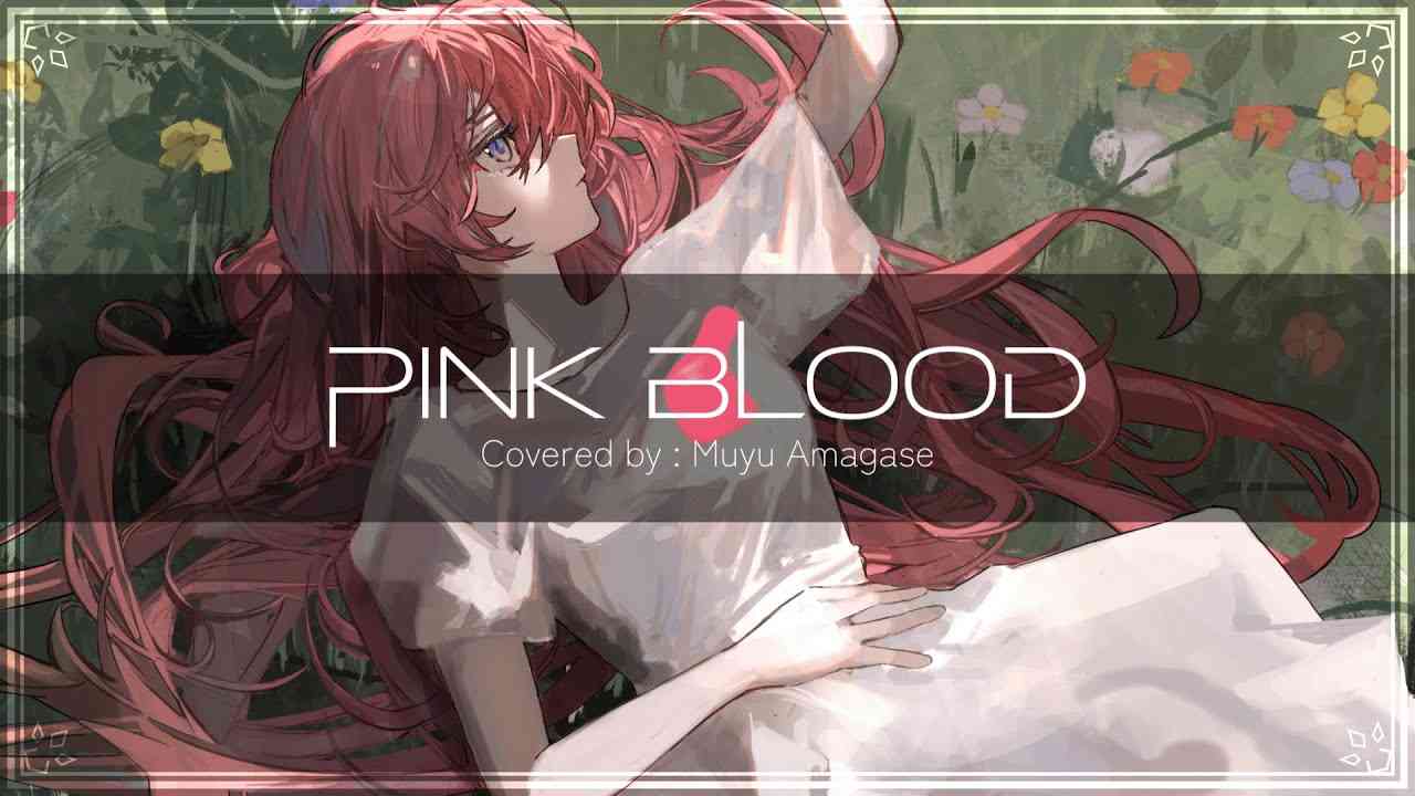 PINK BLOOD／ covered by 天ヶ瀬むゆ - YouTube