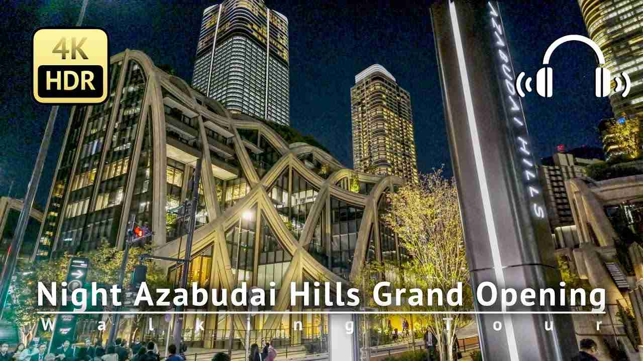 Night Azabudai Hills Grand Opening! 11/24 Walking Tour - Tokyo Japan [4K/HDR/Binaural] - YouTube