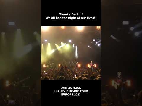 Berlin!! ONE OK ROCK 2023 LUXURY DISEASE EUROPE TOUR #shorts - YouTube