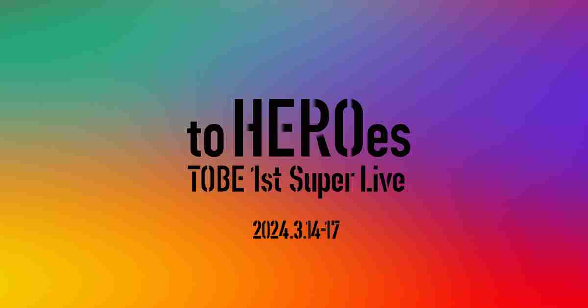 to HEROes ~TOBE 1st Super Live~