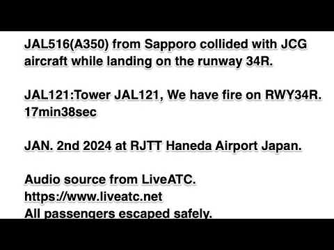 ATC Audio: JAL516(A359:JA13XJ) from Sapporo burst into flames at Tokyo Haneda airport. JAN 2nd 2024 - YouTube