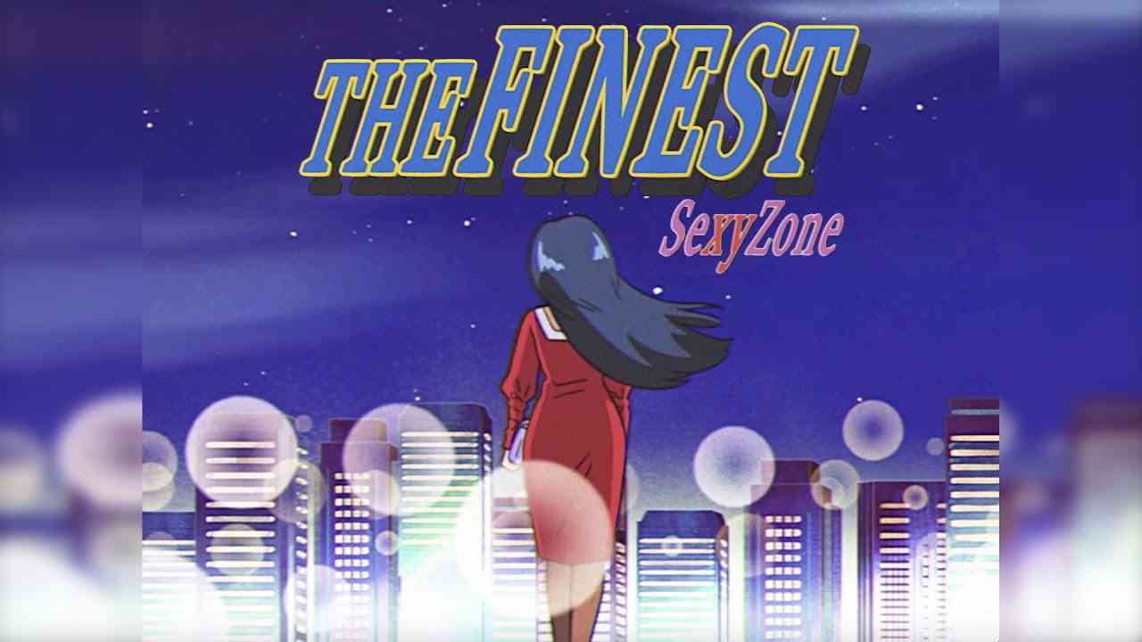 Sexy Zone ｢THE FINEST｣ (YouTube Ver.) - YouTube