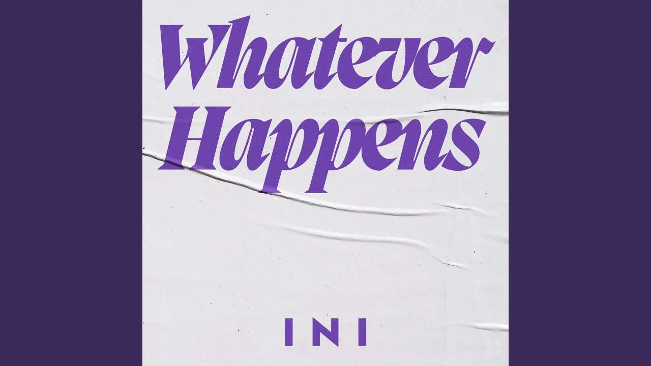 Whatever Happens - YouTube