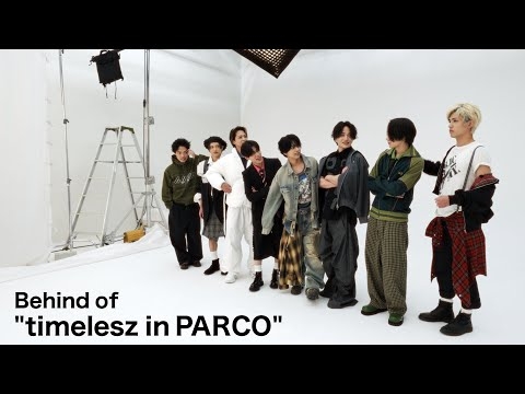 timelesz in PARCO G.W.Campaign  Behind movie
