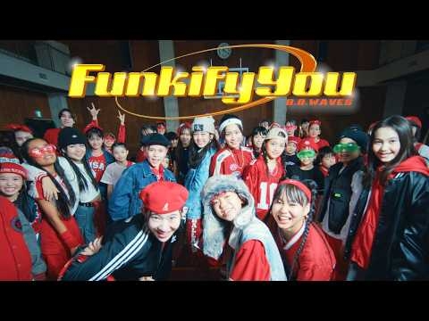 B.B.WAVES - Funkify You (Official Music Video)