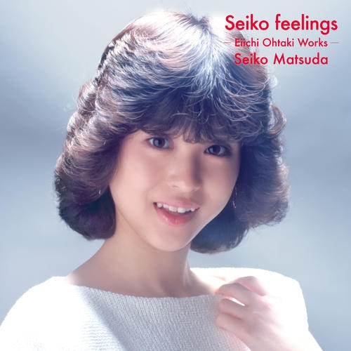 松田聖子デビュー45周年に作曲家別アルバム　財津和夫、大瀧詠一さん、細野晴臣、松任谷由実！