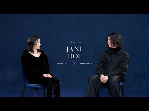 米津玄師 × 宇多田ヒカル - JANE DOE対談