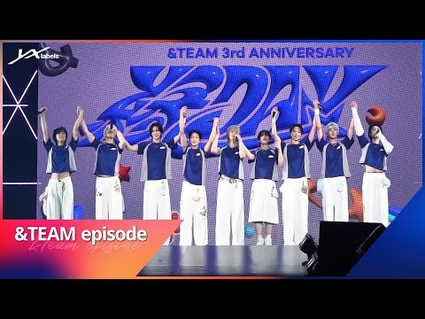 [EPISODE] &TEAM 3rd Anniversary [縁 DAY] Concert Behind