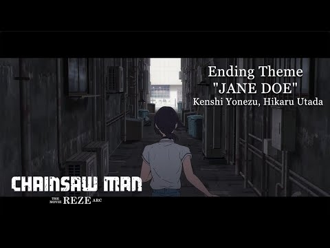 劇場版『チェンソーマン レゼ篇』公開記念PV／Ending Theme:米津玄師, 宇多田ヒカル「JANE DOE」Chainsaw Man – The Movie: Reze Arc”