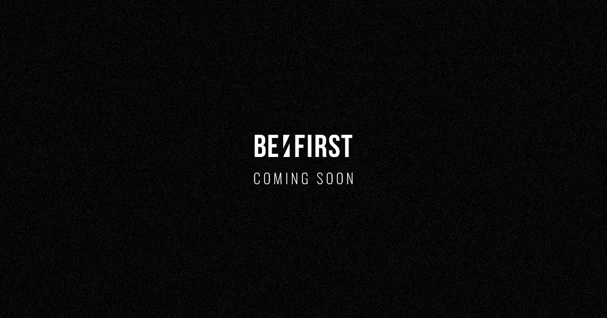 BE:FIRST｜coming soon