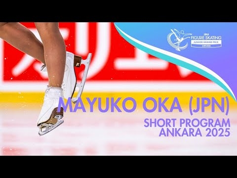 Mayuko OKA (JPN) | Junior Women Short Program | Ankara 2025
