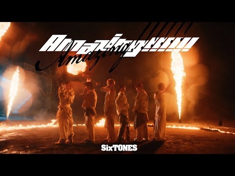 SixTONES – Amazing!!!!!! [YouTube ver.]