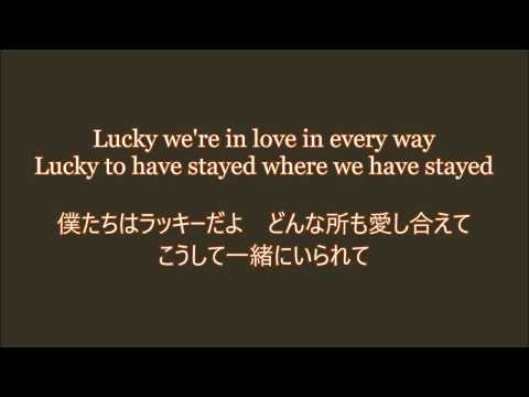 ♪ Lucky / Jason Mraz & Colbie Caillat 和訳 (Japanese lyrics)