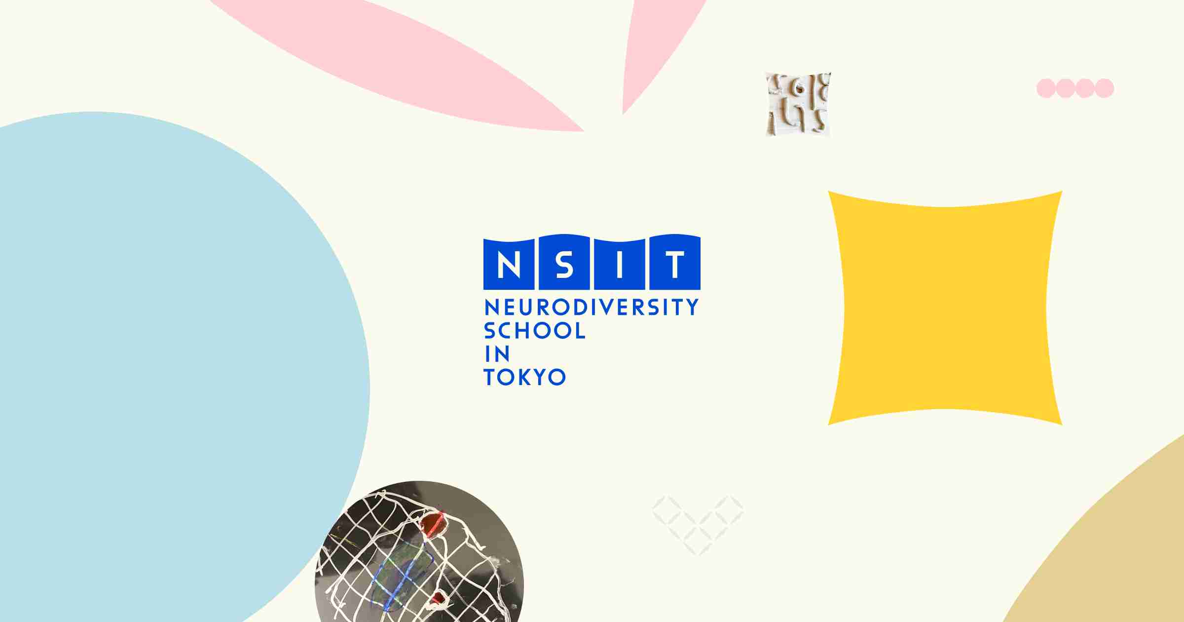 ABOUT | Neurodiversity School in Tokyo（NSIT）