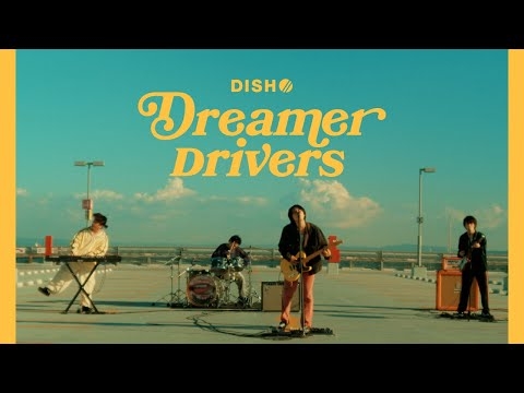 DISH// - Dreamer Drivers [Official Video]