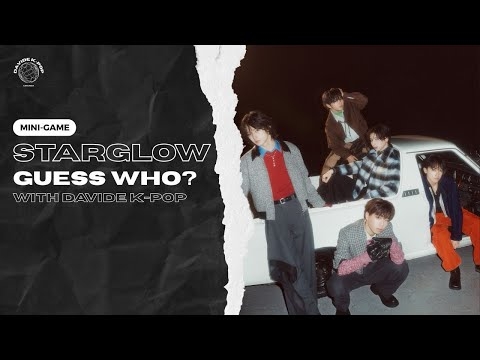 STARGLOW Mini-Game Guess Who? ~ #exclusive #JPOP #STARGLOW 