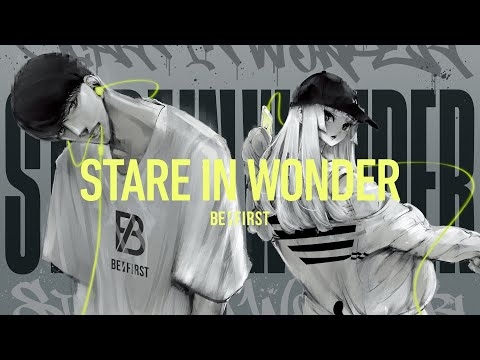 BE:FIRST / Stare In Wonder -Special Lyric Video-