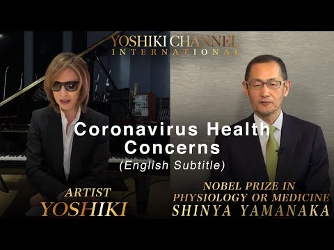 Coronavirus Talk コロナウイルス対談: YOSHIKI & (Nobel Laureate Physiology/Medicineノーベル生理学・医学賞)Shinya Yamanaka