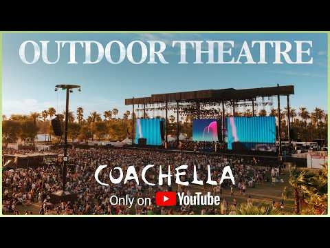 Outdoor Theatre - Live from Coachella 2026
