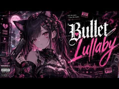 Bullet Lullaby / foryp