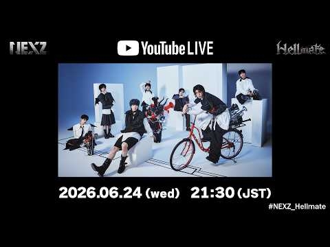 NEXZ Japan 3rd EP 『Hellmate』発売記念 YouTube Live