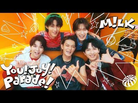 M!LK - You!Joy!Parade! (Official Music Video)